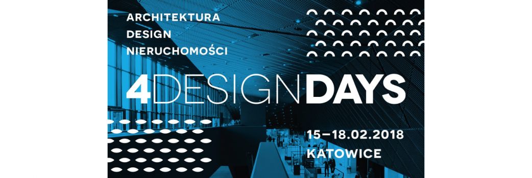 Znakomici goście specjalni 3. edycji 4 Design Days w Katowicach