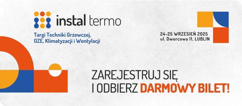Instal Termo – Targi Techniki Grzewczej, OZE, Klimatyzacji i Wentylacji 2025